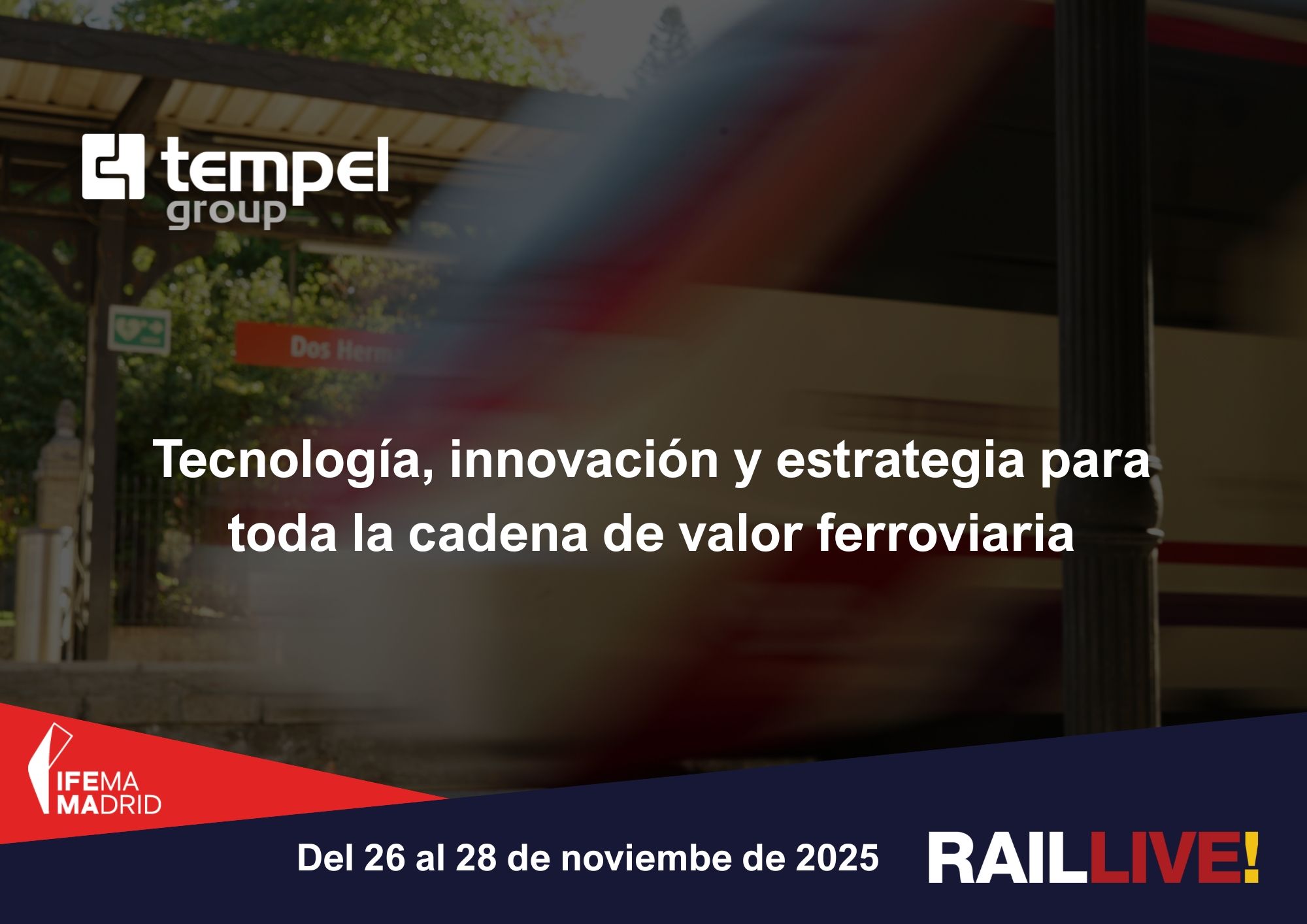 Tempel Group presentará sus soluciones inteligentes para el sector ferroviario en Rail Live 2025 1 Nota de prensa Rail Live 2025