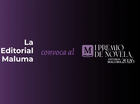 I Premio de Novela Editorial Maluma 2026 I Premio de Novela Editorial Maluma 2026